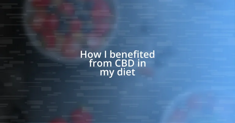 How I benefited from CBD in my diet