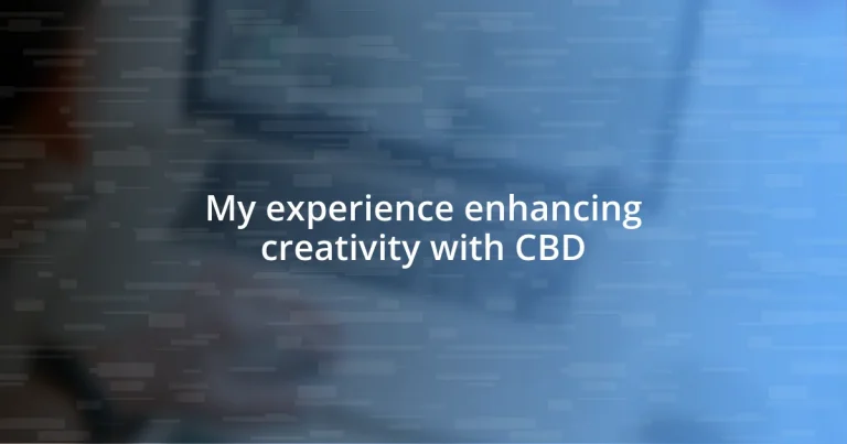 My experience enhancing creativity with CBD