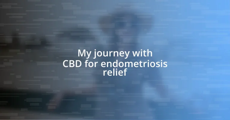 My journey with CBD for endometriosis relief