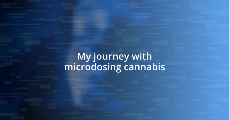 My journey with microdosing cannabis