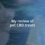 My review of pet CBD treats