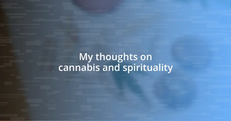 My thoughts on cannabis and spirituality