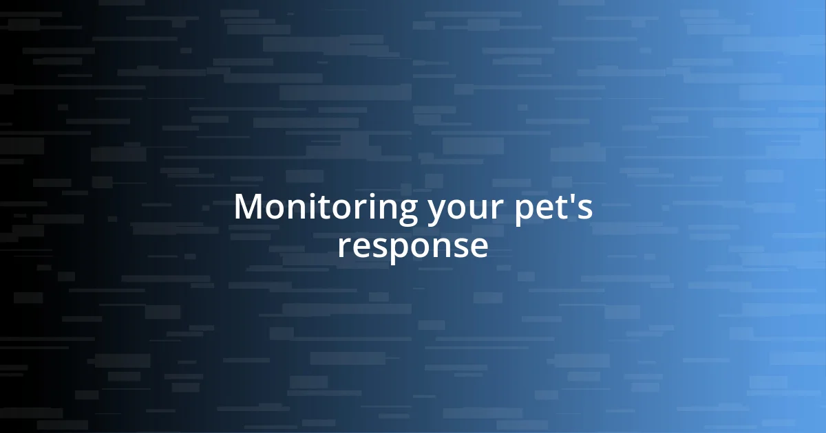 Monitoring your pet