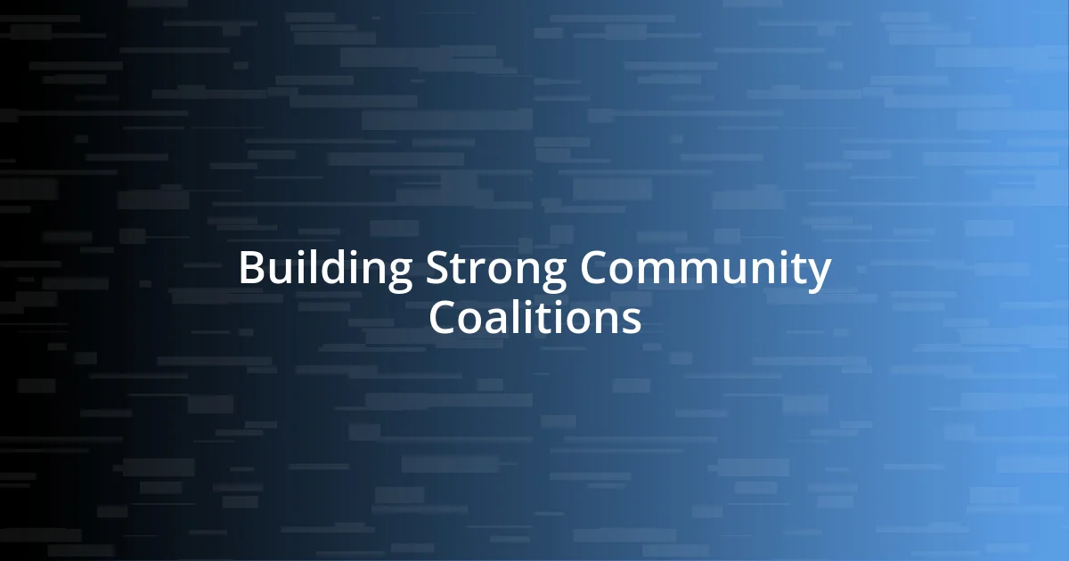 Building Strong Community Coalitions