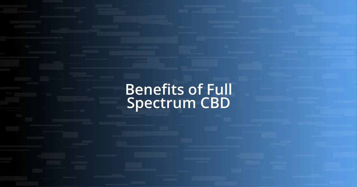 Benefits of Full Spectrum CBD