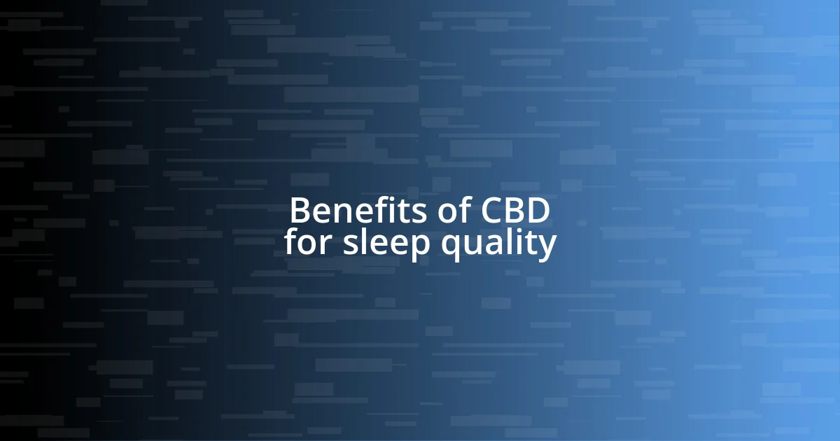 Benefits of CBD for sleep quality