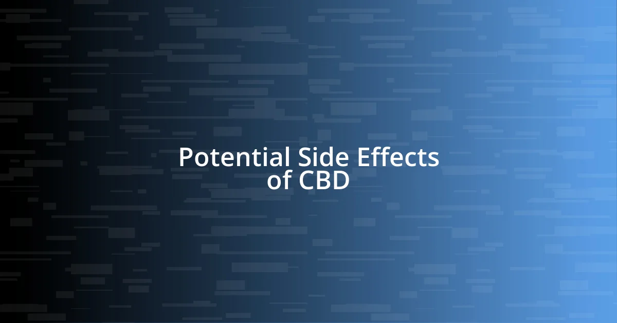 Potential Side Effects of CBD