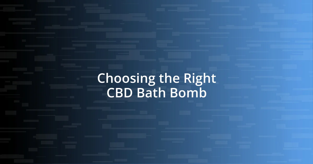 Choosing the Right CBD Bath Bomb