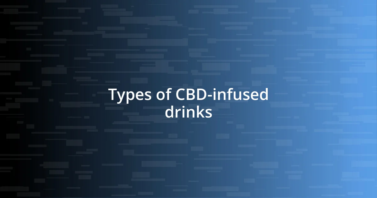 Types of CBD-infused drinks