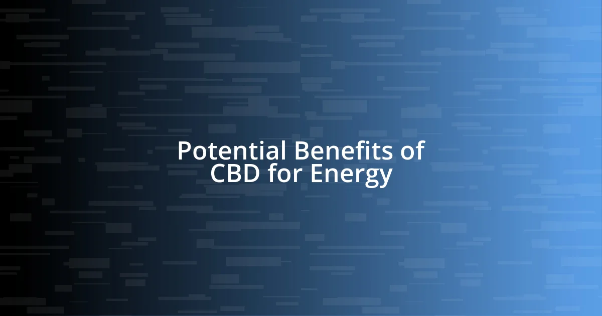 Potential Benefits of CBD for Energy