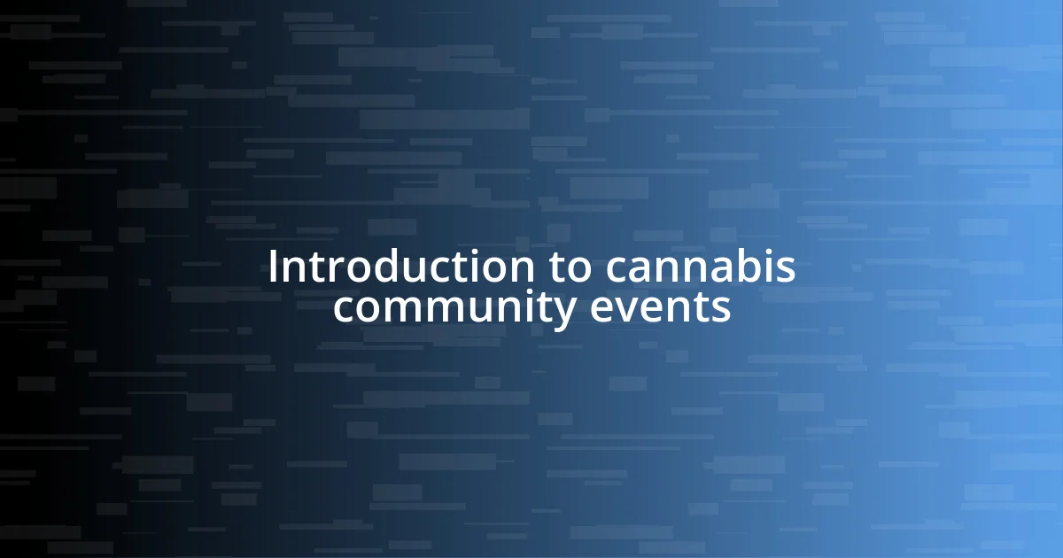 Introduction to cannabis community events