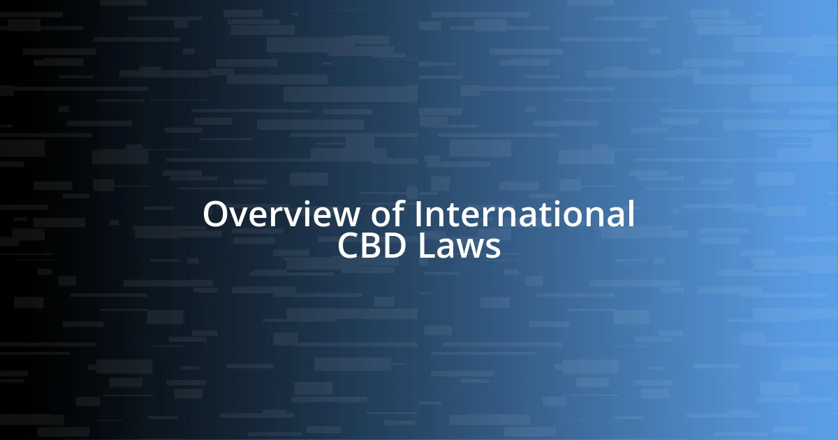 Overview of International CBD Laws