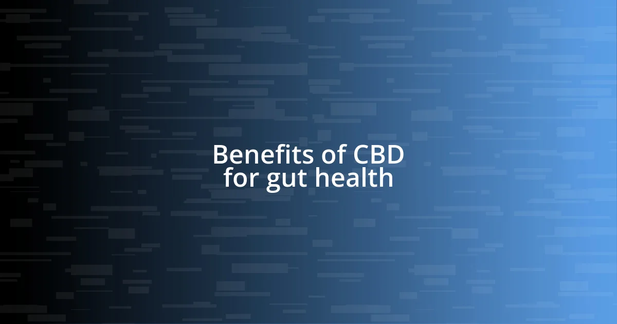 Benefits of CBD for gut health