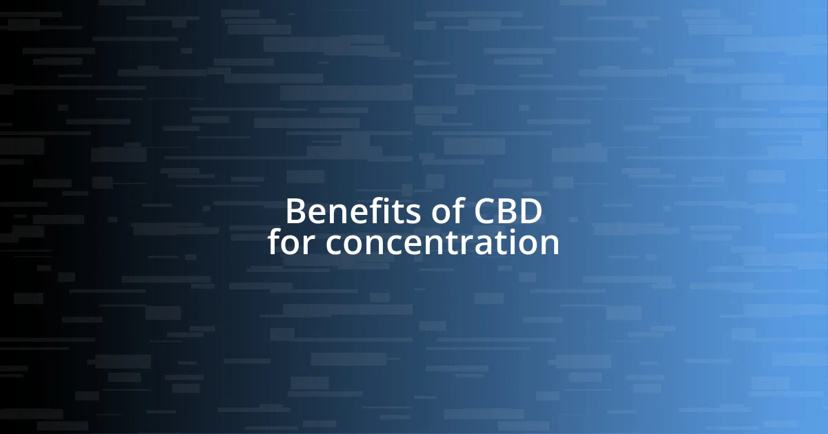 Benefits of CBD for concentration