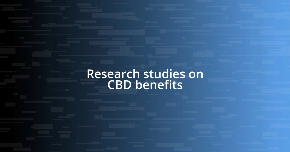 Research studies on CBD benefits